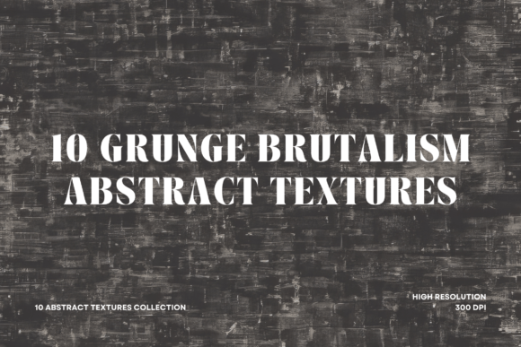 Download Grunge Brutalism Abstract Textures Pack  - Texture Collection